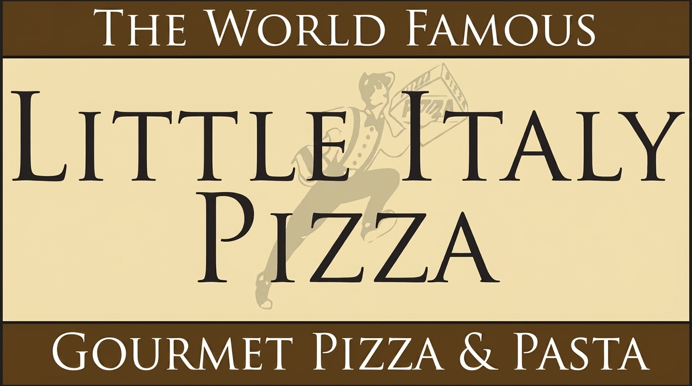 The World Famous Little Italy Pizza — Gourmet Pizza & Pasta